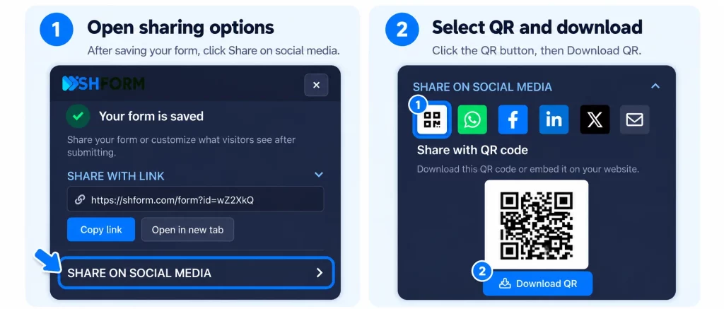 Access your ShForm QR code after saving a form by opening Share on social media, selecting QR, and clicking Download QR.